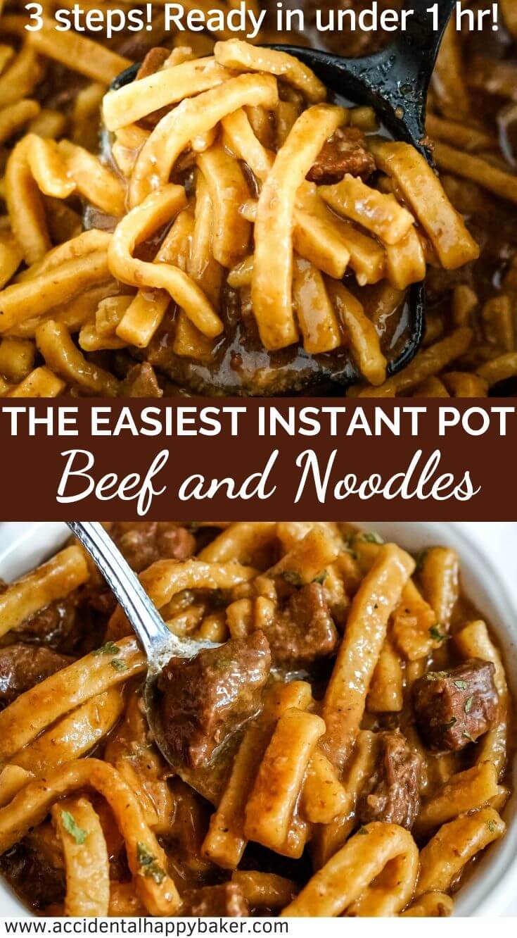 The Easiest Instant Pot Beef and Noodles - Accidental Happy Baker